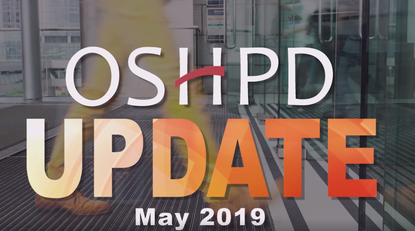Graphic that says OSHPD Update May 2019