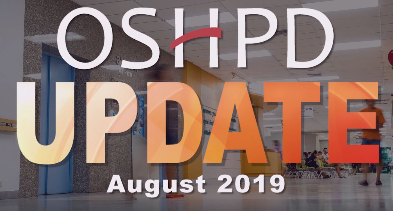 OSHPD Update graphic with OSHPD Update Spelled Out with August 2019 appearing